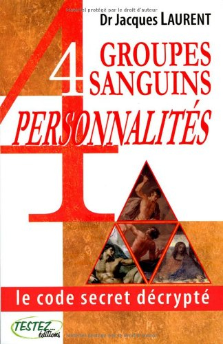 4 groupes sanguins, 4 personnalités : le code secret décrypté