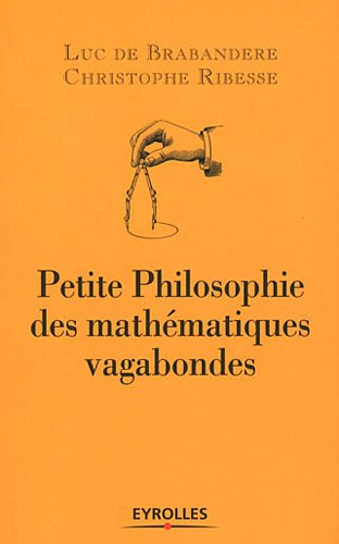 Petite philosophie des mathématiques vagabondes