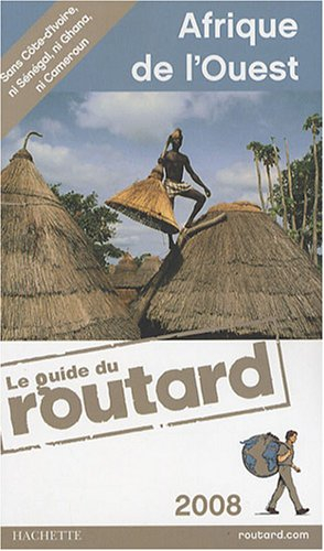 Afrique de l'Ouest : 2008 : sans Côte-d'Ivoire, ni Sénégal, ni Ghana, ni Cameroun