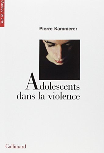 Adolescents dans la violence : médiations éducatives et soins psychiques