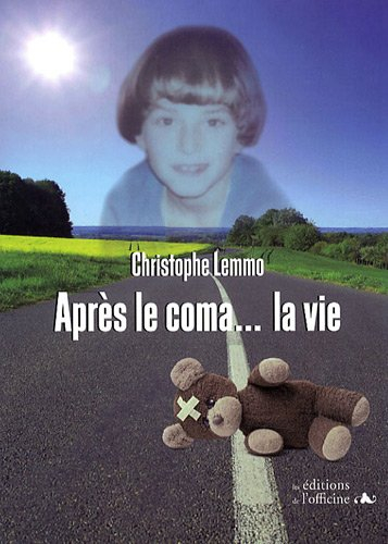 Après le coma, la vie