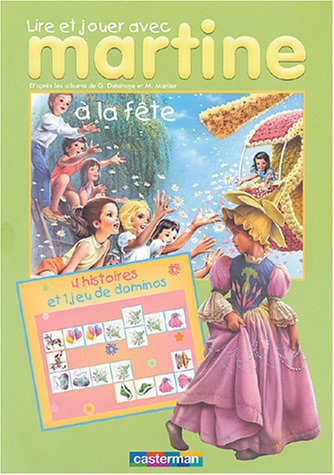 Lire et jouer avec Martine. Vol. 3. A la fête