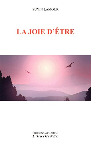 La joie d'être