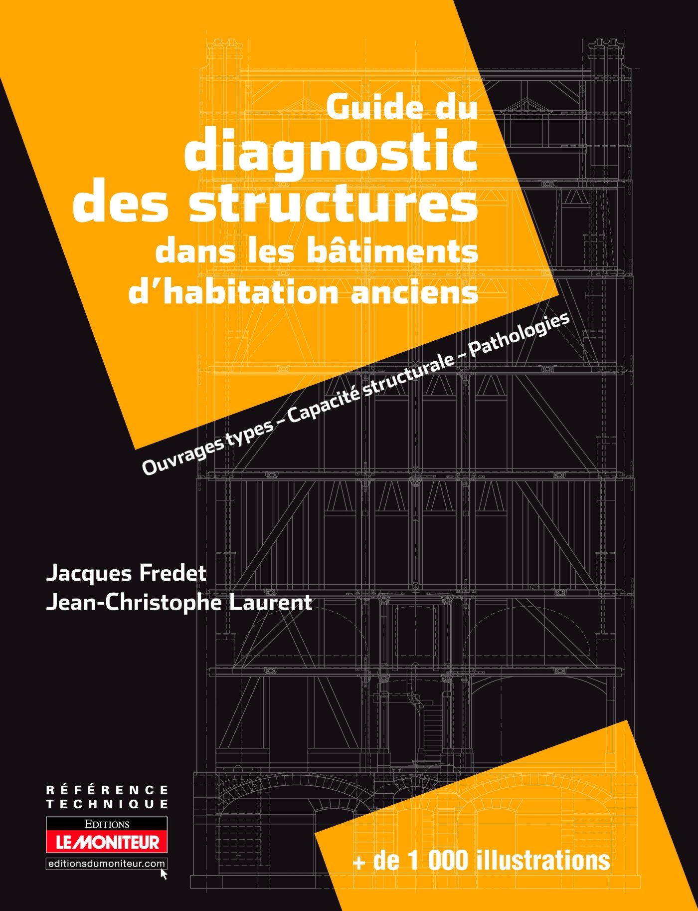 Guide du diagnostic des structures dans les bâtiments d'habitation anciens : ouvrages types, capacit