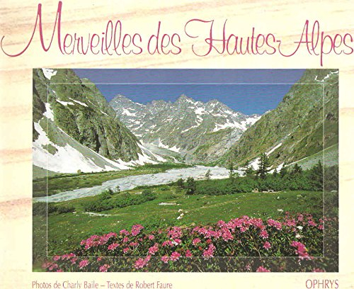 Merveilles des hautes Alpes