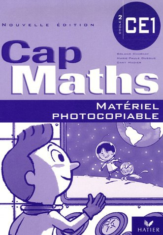 Cap maths, CE1 : matériel photocopiable