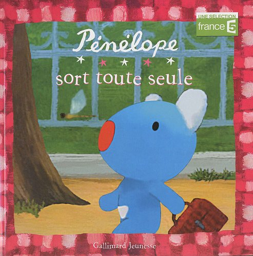 Pénélope sort toute seule