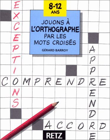 L'Orthographe par les mots croisés
