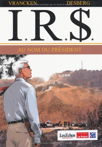 IRS. Vol. 12. Au nom du Président
