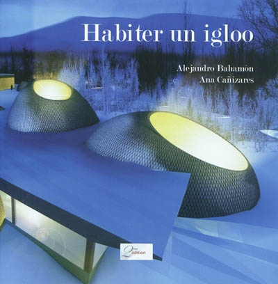 Habiter un igloo