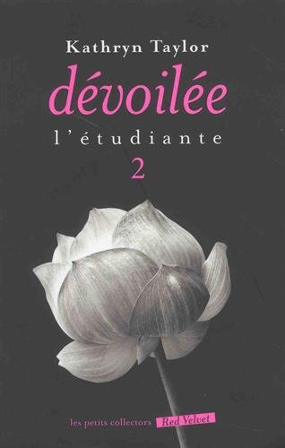 L'étudiante. Vol. 2. Dévoilée