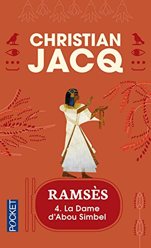 Ramsès. Vol. 4. La dame d'Abou Simbel