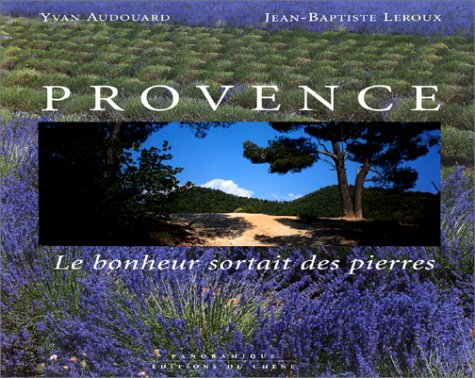 Provence : le bonheur sortait des pierres