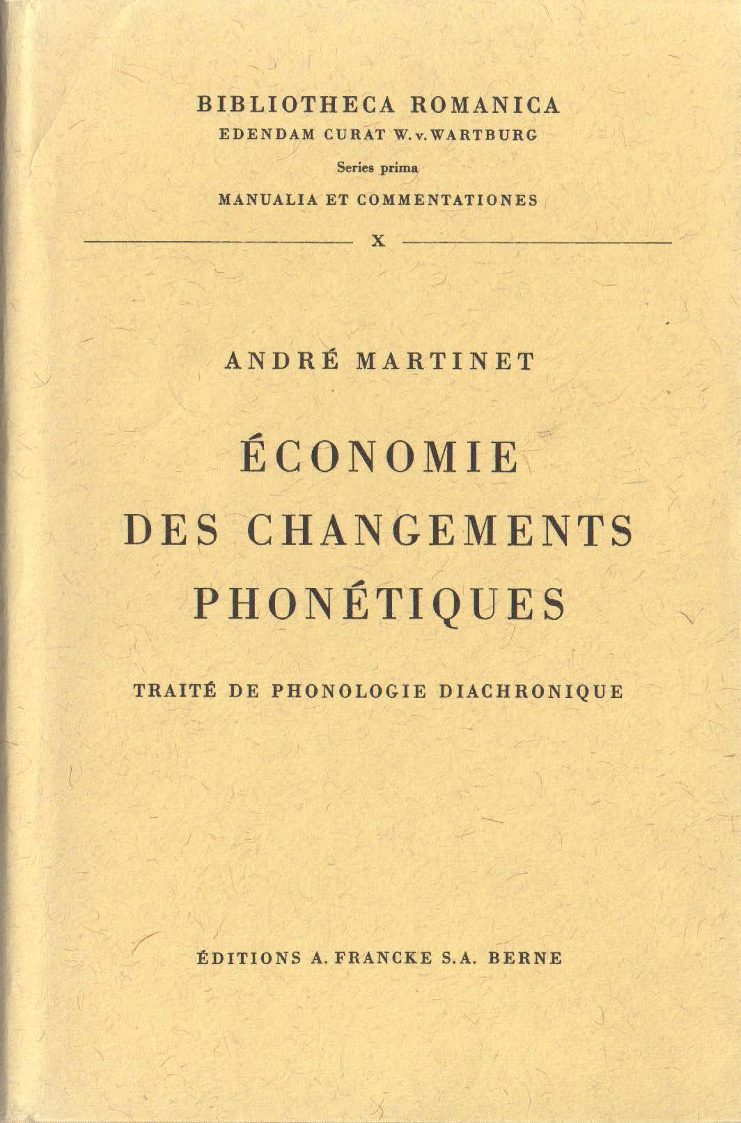Economie des changements phonétiques : traité de phonologie diachronique