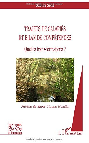 Trajets de salariés et bilan de compétences : quelles trans-formations ?