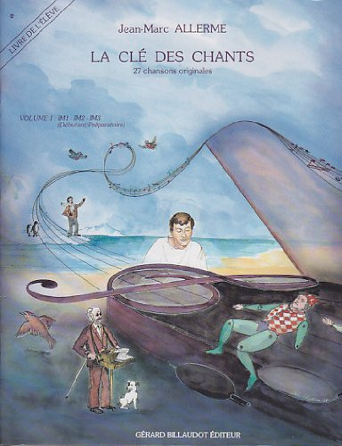 LA CLE DES CHANTS VOLUME 1 - ELEVE