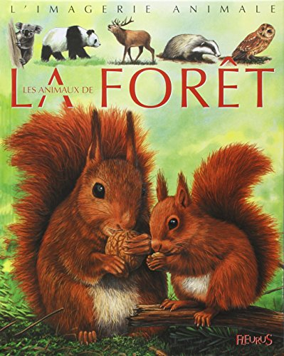 Les animaux de la forêt : pour les faire connaître aux enfants