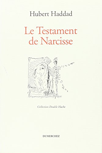 le testament de narcisse : poèmes