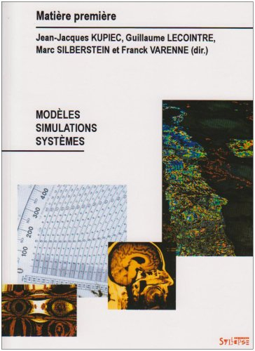 Matière première, n° 3. Modèles, simulations, systèmes
