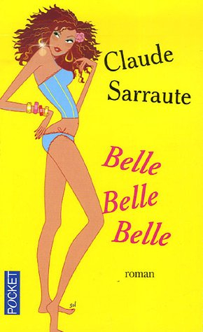 Belle, belle, belle