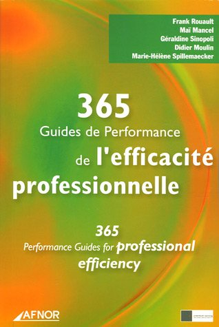 365 guides de performance de l'efficacité professionnelle. 365 performance guides for professional e