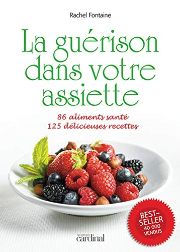 Guérison Dans Votre Assiette (la)