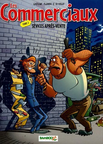Les commerciaux. Vol. 3. Sévices après-vente