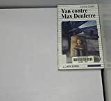 Yan Contre Max Denferre