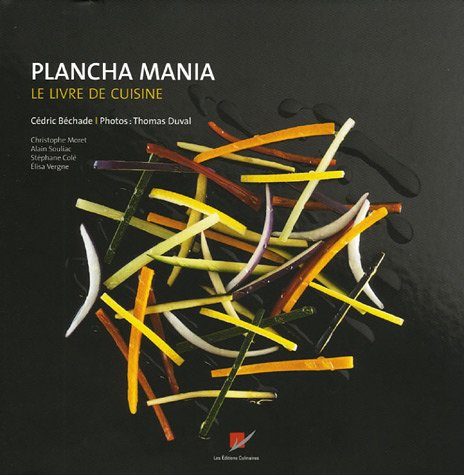 Plancha mania : le livre de cuisine