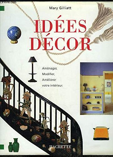Idées décor : des solutions simples et rapides à tous vos problèmes de décoration