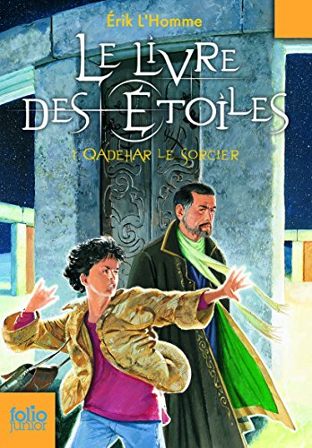 Le livre des étoiles. Vol. 1. Qadehar le sorcier