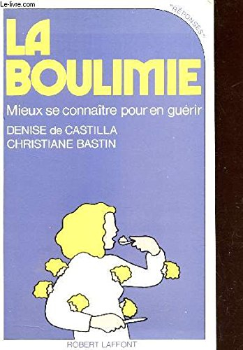 La boulimie : mieux se connaître pour en guérir