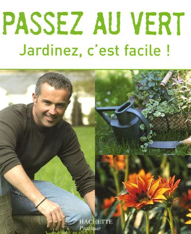 Passez au vert : jardinez, c'est facile !