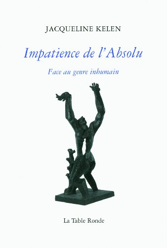 Impatience de l'absolu : face au genre inhumain