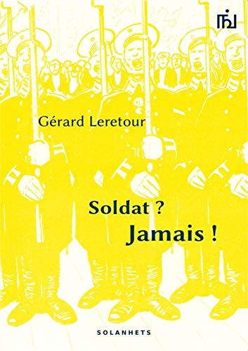Soldat ? Jamais !