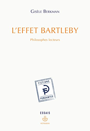 L'effet Bartleby : philosophes lecteurs