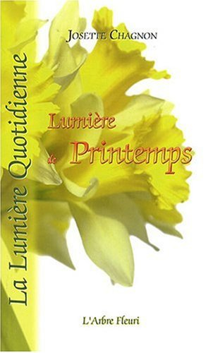 La lumière quotidienne. Lumière de printemps