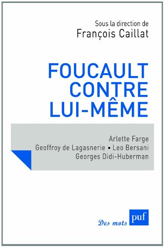 Foucault contre lui-même
