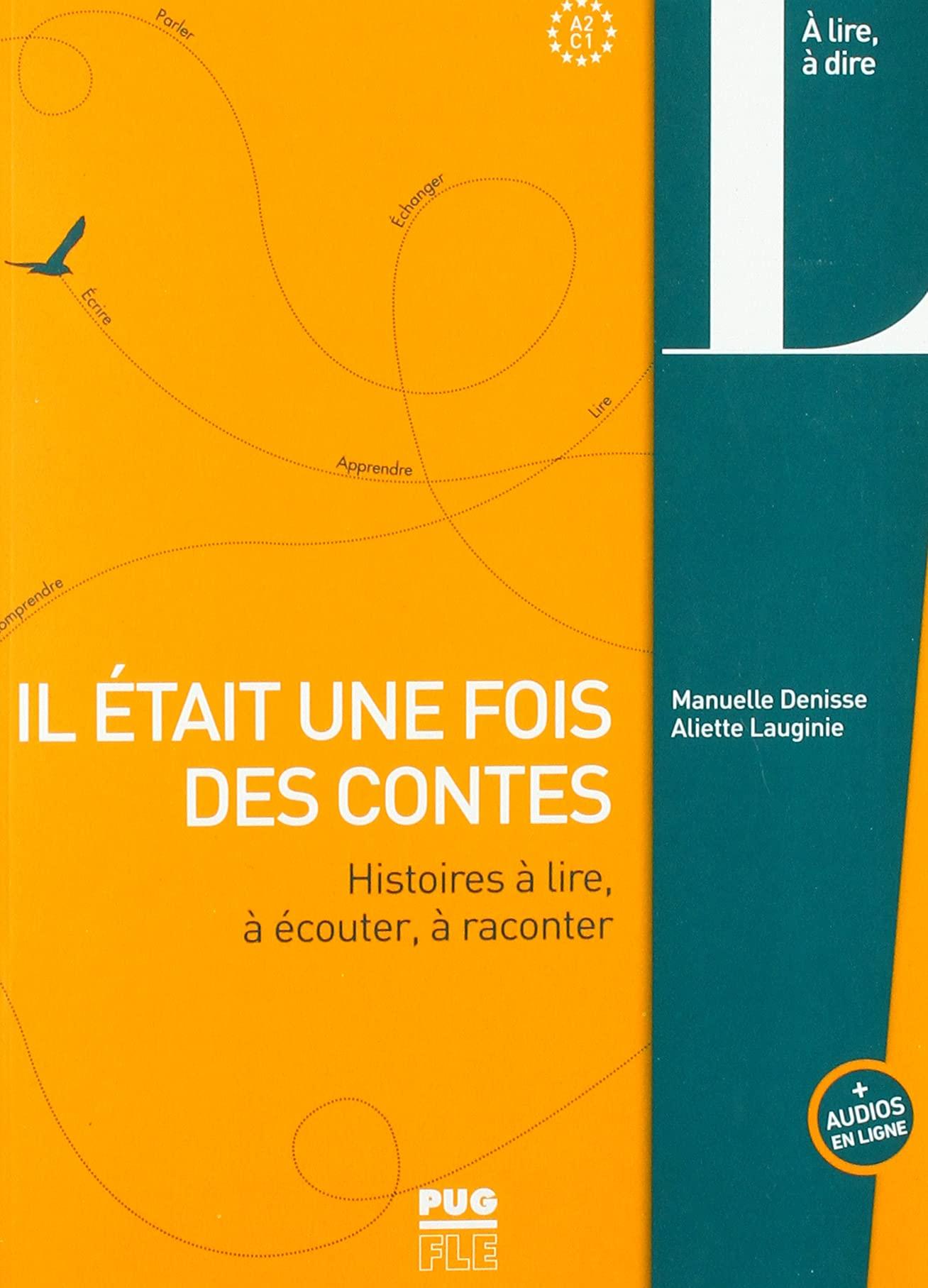 Il était une fois des contes : histoires à lire, à écouter, à raconter : A2-C1