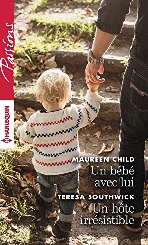 Un bébé avec lui. Un hôte irrésistible