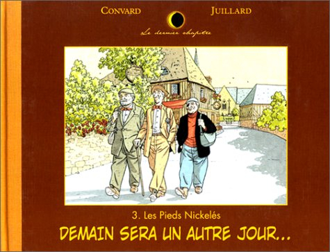 Demain sera un autre jour : les Pieds nickelés