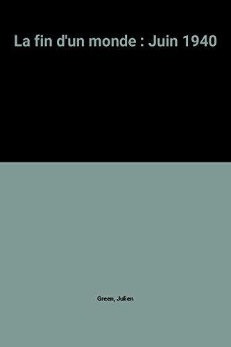 La fin d'un monde : juin 1940