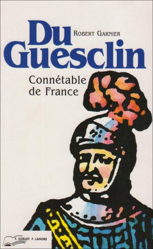 Du Guesclin, connétable de France