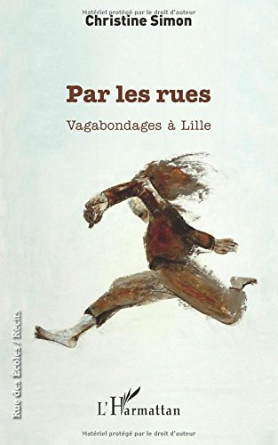 Par les rues : vagabondages à Lille