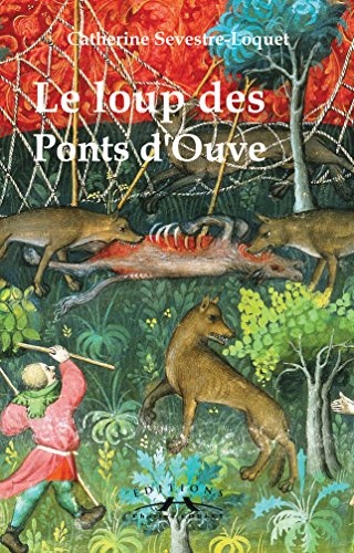 Le loup des ponts d'Ouve : une aventure de Richard de Lison dans les marais du Cotentin