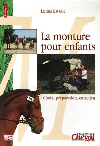La monture pour enfants : choix, préparation, entretien