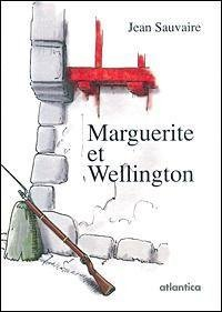 Marguerite et Wellington : roman historique
