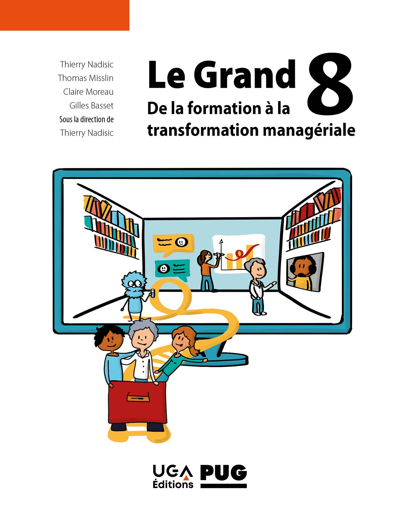 Le grand 8 : de la formation à la transformation managériale