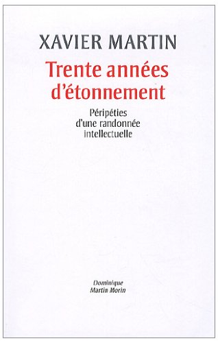 Trente ans d'étonnement : péripéties d'une randonnée intellectuelle