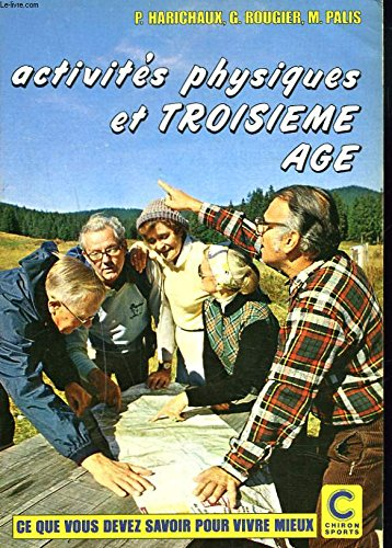 Activités physiques et 3e âge : Ce que vous devez savoir pour vivre mieux